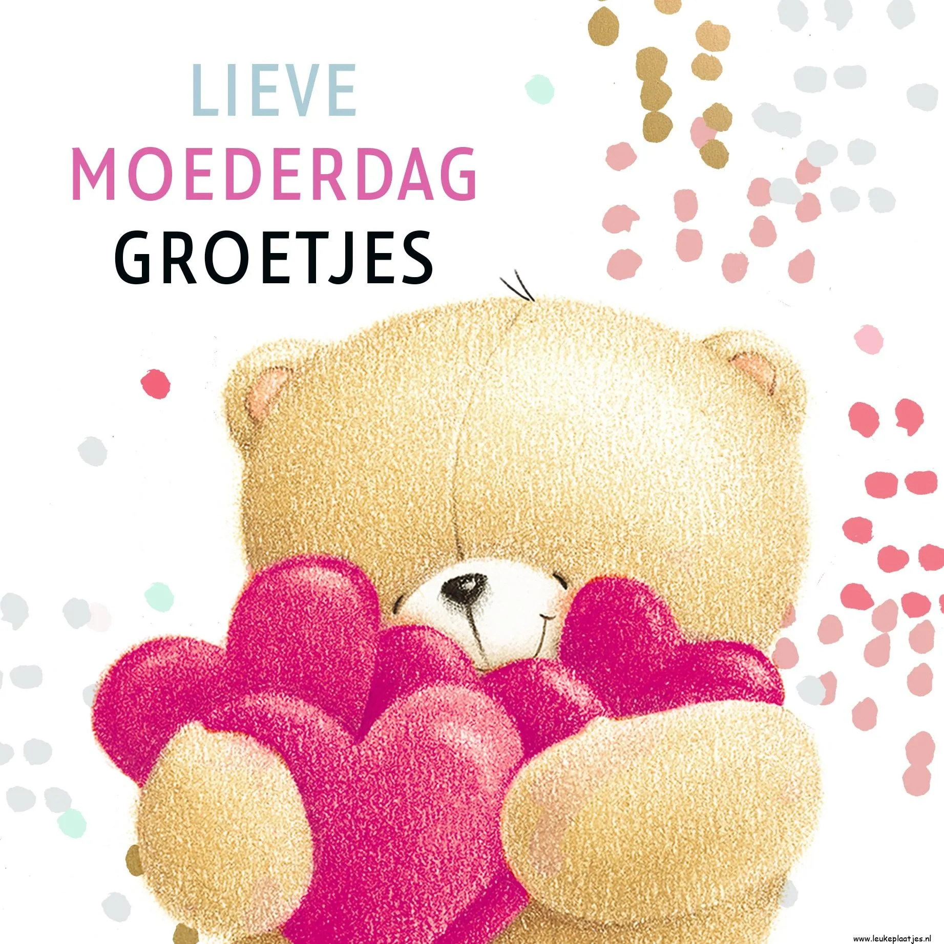 Een schattige beer houdt roze harten vast met de tekst "Lieve Moederdag Groetjes".