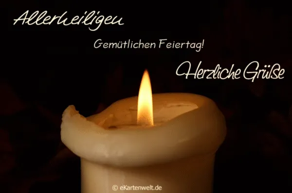 ᐅ allerheiligen gif - Allerheiligen plaatjes Kaarsvlam met tekst "Allerheiligen, Gemütlichen Feiertag, Herzliche Grüße".