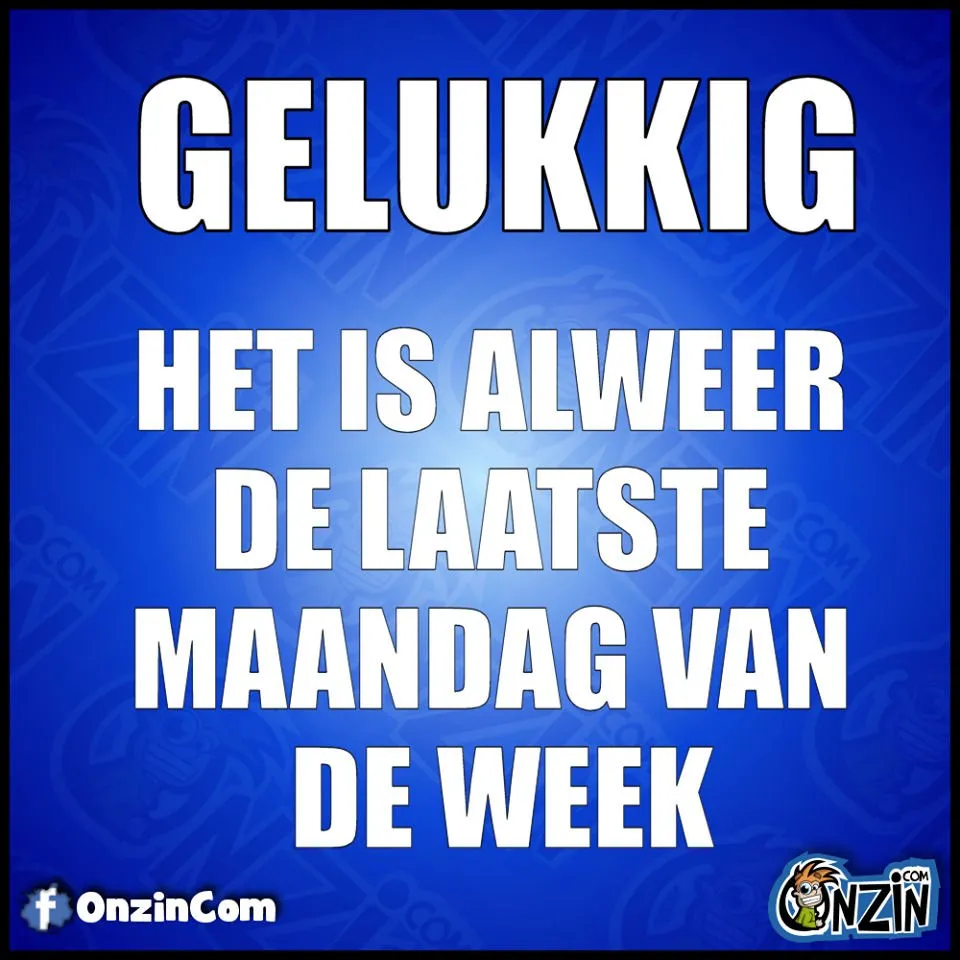 ᐅ alweer maandag - Maandag plaatjes