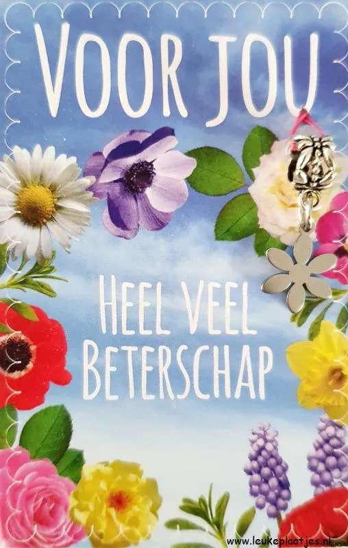 Kaart met bloemen en tekst: "Voor jou, Heel veel Beterschap".