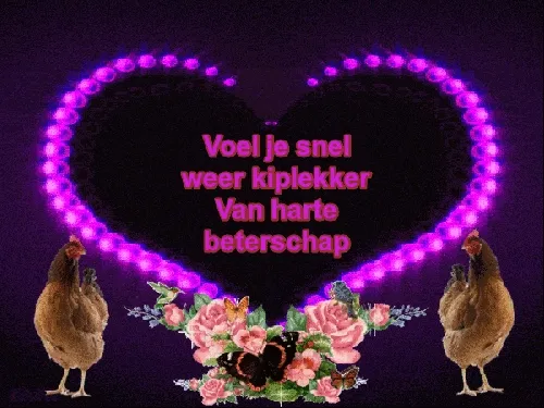 ᐅ beterschapswensen man - Beterschap plaatjes Hartvorm met neonlichten, kippen en bloemen, tekst: "Voel je snel weer kiplekker."