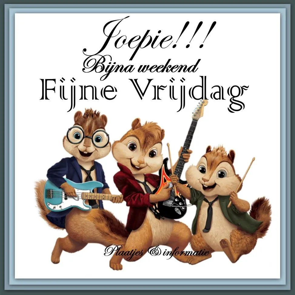 ᐅ bijna weekend plaatjes - Vrijdag plaatjes
