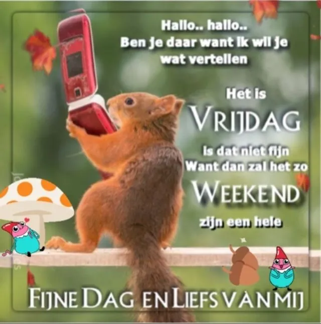 ᐅ bijna weekend plaatjes - Vrijdag plaatjes