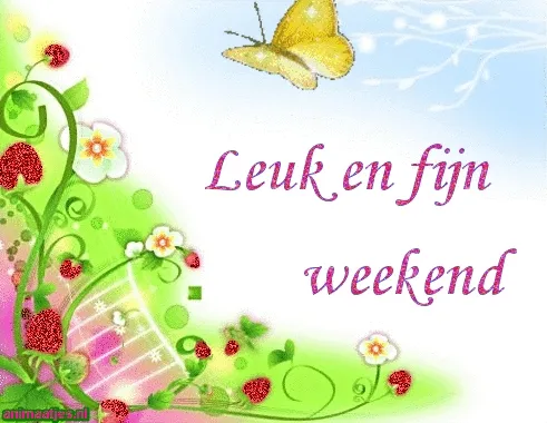 ᐅ fijn weekend bloemen - Weekend plaatjes Kleurige achtergrond met bloemen, een vlinder en de tekst 'Leuk en fijn weekend'.