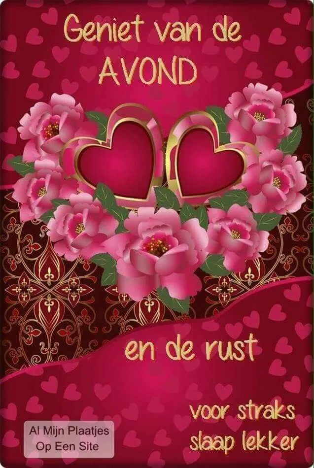 Decoratieve kaart met hartjes en rozen, tekst over genieten van de avond en rust.