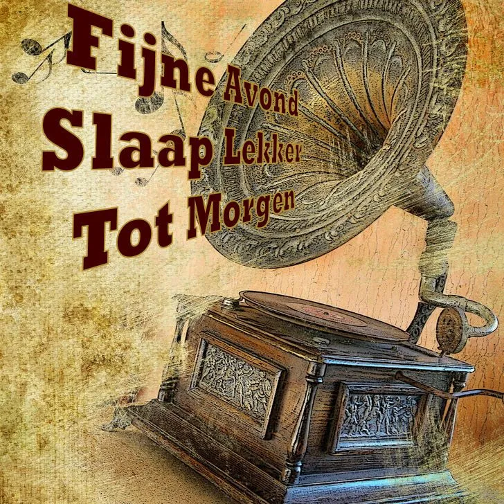 ᐅ fijne avond tot morgen - Fijne avond plaatjes Vintage grammofoon met tekst: "Fijne Avond, Slaap Lekker, Tot Morgen".