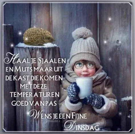 ᐅ fijne dinsdag winter - Dinsdag plaatjes