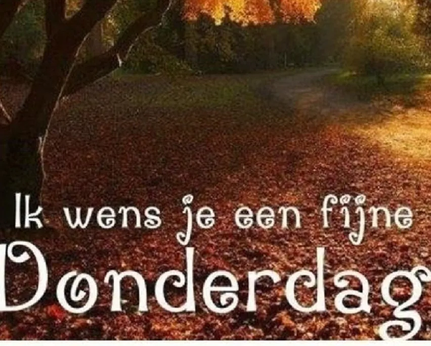 ᐅ fijne donderdag herfst - Donderdag plaatjes