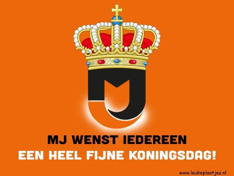 ᐅ fijne koningsdag - Koningsdag plaatjes Logo met een kroon en tekst: "MJ wenst iedereen een fijne Koningsdag!"