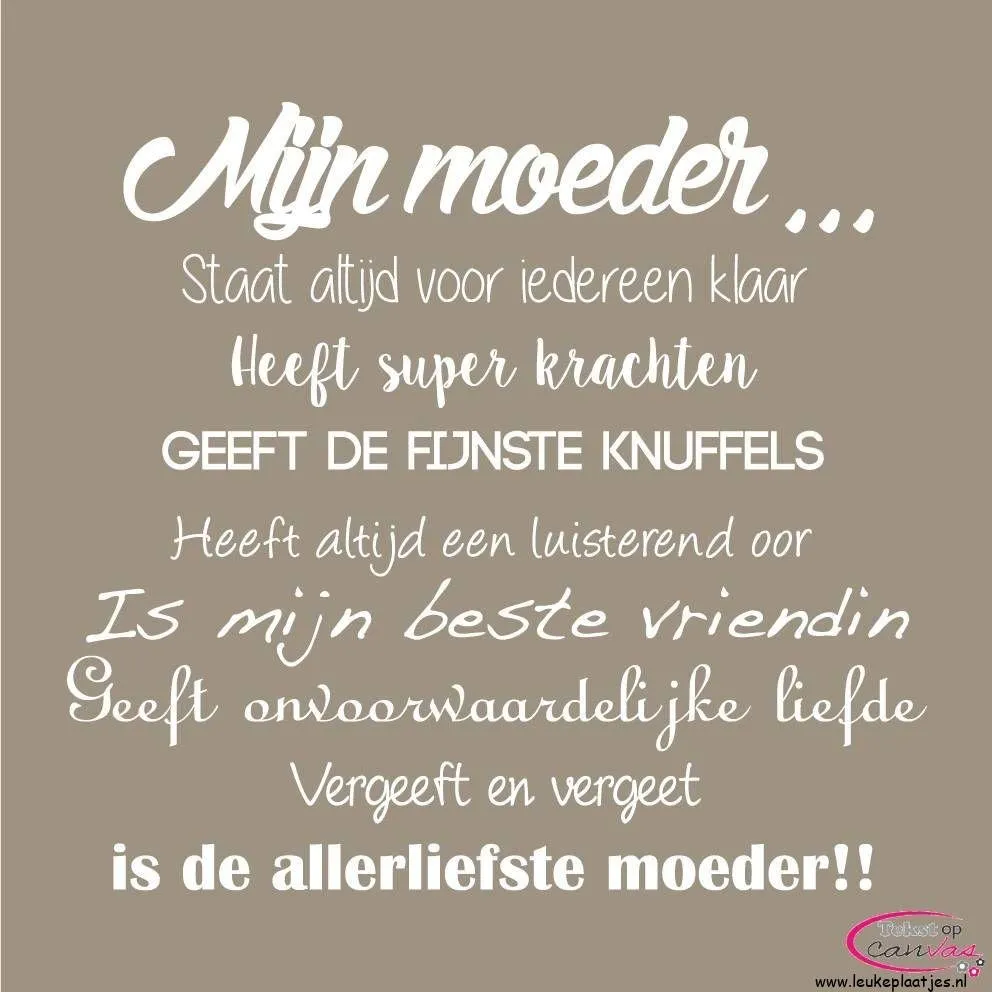 Witte tekst over een beige achtergrond, liefdesverklaring voor een moeder.