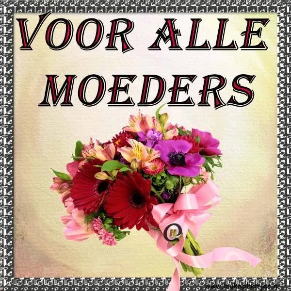 Een boeket bloemen met de tekst "Voor alle moeders" erboven.