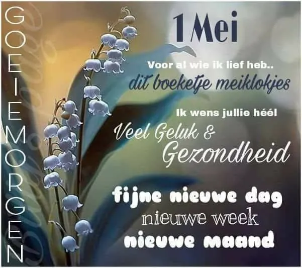 ᐅ fijne nieuwe week - Fijne week plaatjes Tekst over meiklokjes en wensen voor geluk en gezondheid op 1 mei.