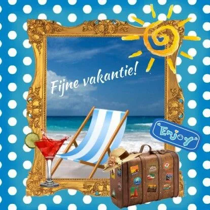 Zomerbeeld met strandstoel, koffer en een cocktail. Tekst: "Fijne vakantie!"
