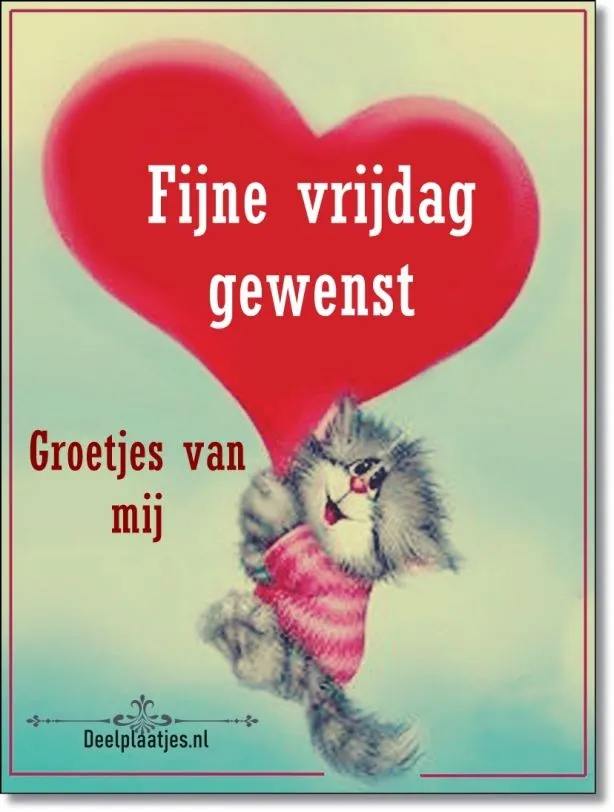 ᐅ fijne vrijdag - Vrijdag plaatjes ᐅ fijne vrijdag - Vrijdag plaatjes