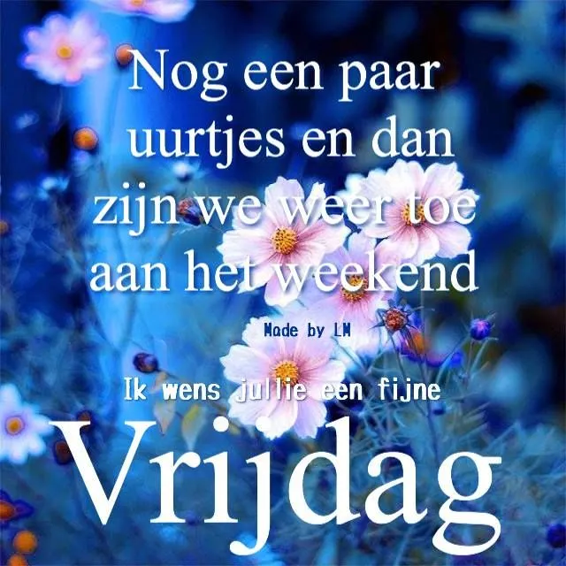 ᐅ fijne vrijdag wensen - Vrijdag plaatjes ᐅ fijne vrijdag wensen - Vrijdag plaatjes