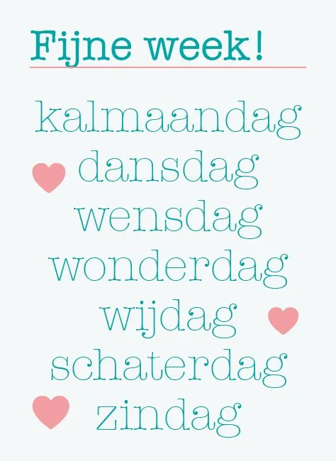 Tekst met dagen van de week en de boodschap "Fijne week!" in kleurrijk lettertype.