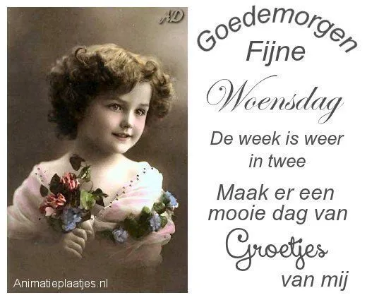 Jong meisje met bloemen, omringd door de tekst "Goedemorgen" en "Fijne Woensdag".