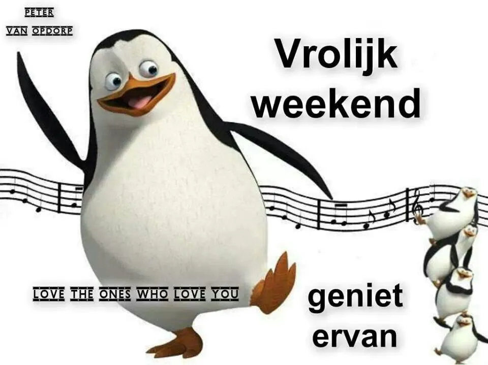 Een vrolijke pinguïn met muzieknoten en de tekst "Vrolijk weekend".