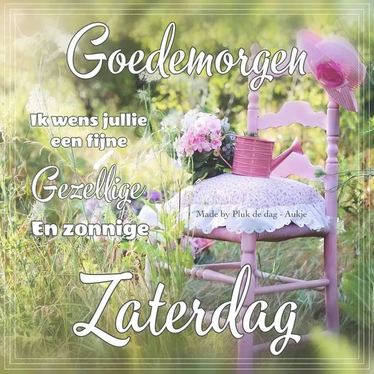 ᐅ fijne zaterdag bloemen - Zaterdag plaatjes