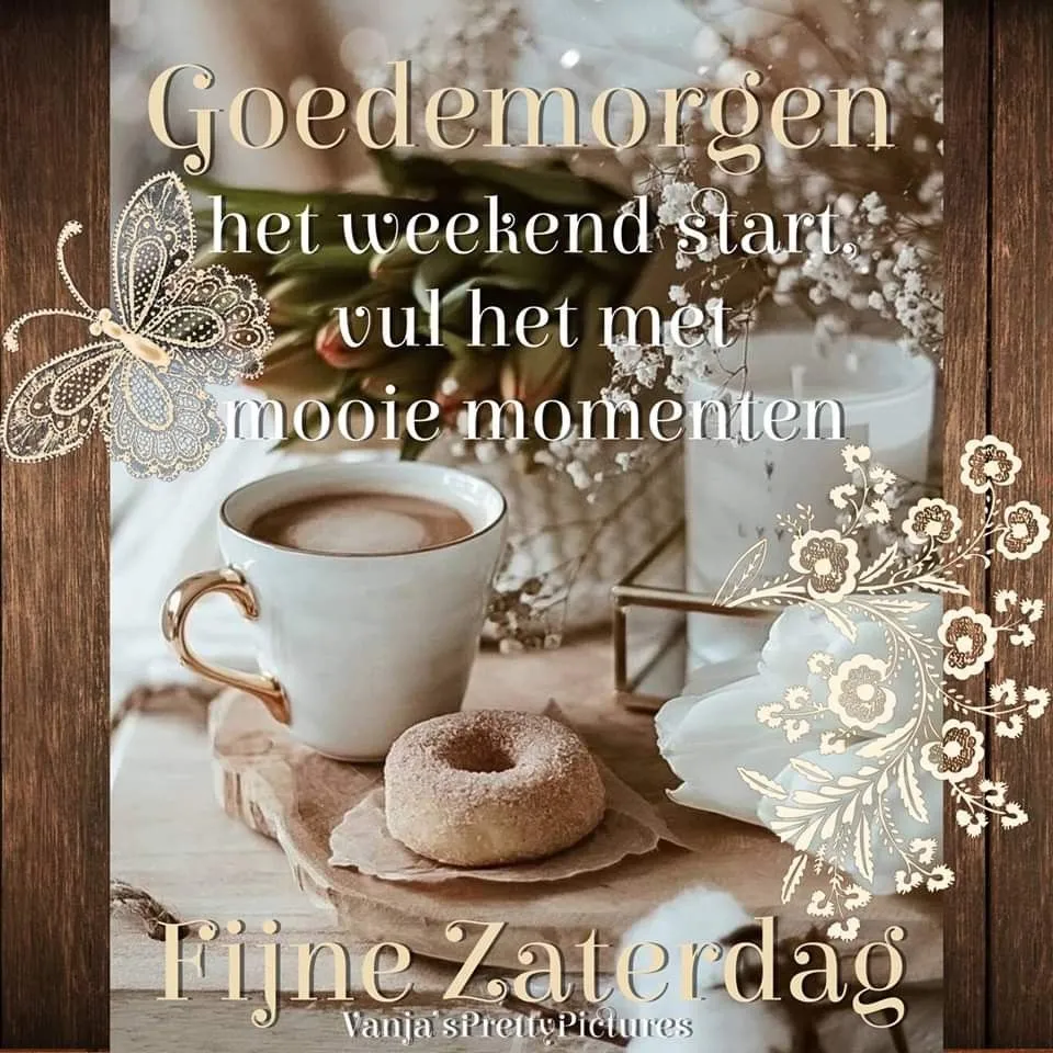 ᐅ fijne zaterdag bloemen - Zaterdag plaatjes