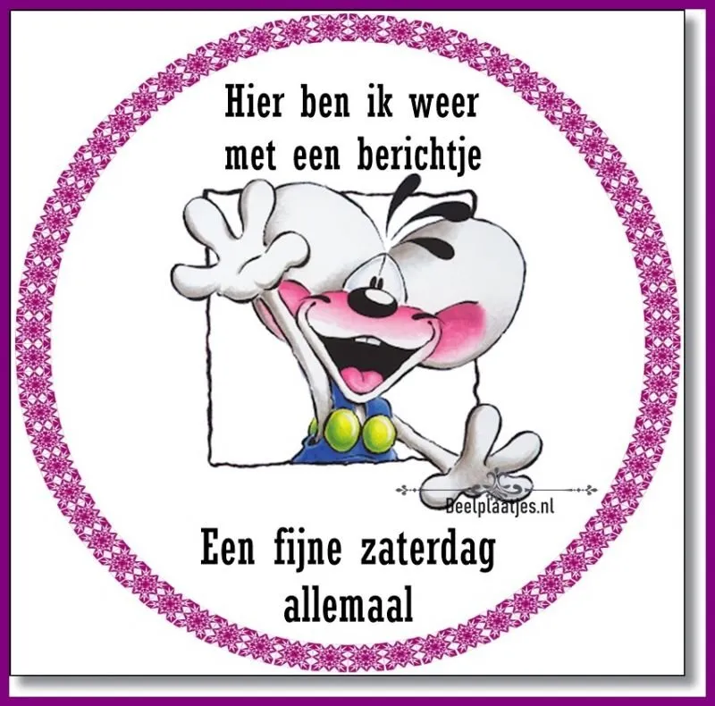ᐅ fijne zaterdag humor - Zaterdag plaatjes