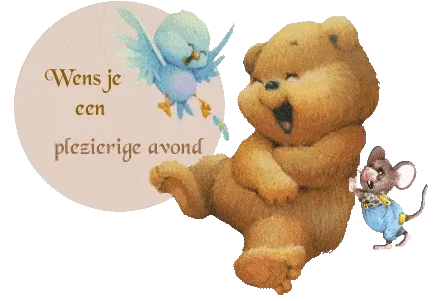 Een vrolijke beer, een vogel en een muis wensen je een fijne avond.