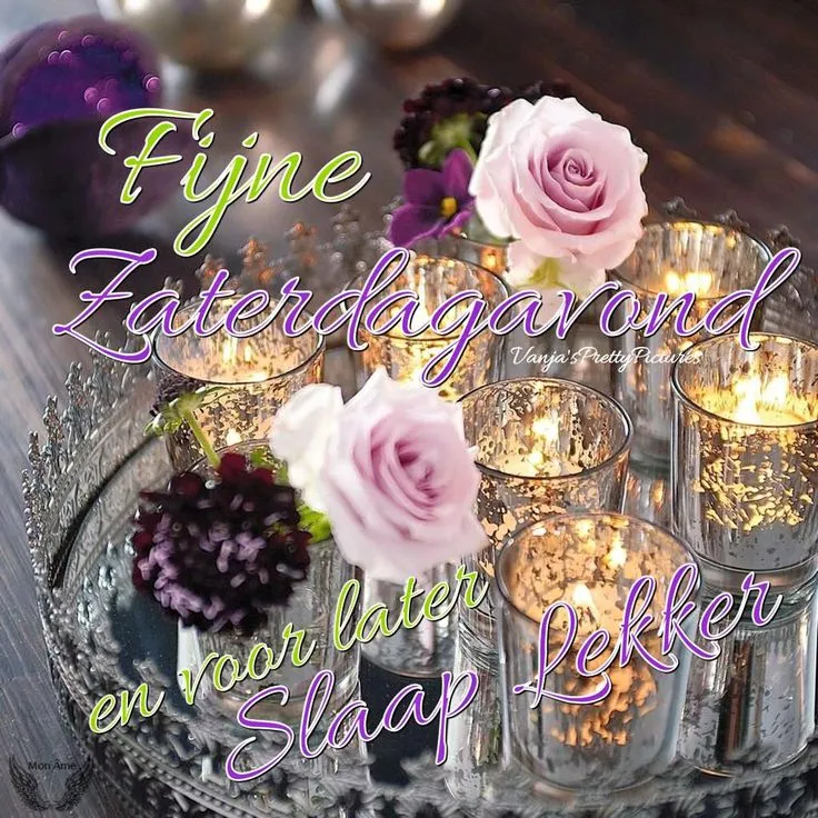 Citaat met bloemen en kaarsen op een schalen met de tekst "Fijne Zaterdagavond".