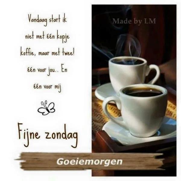Twee kopjes koffie op een tafel met de tekst 'Fijne zondag'.