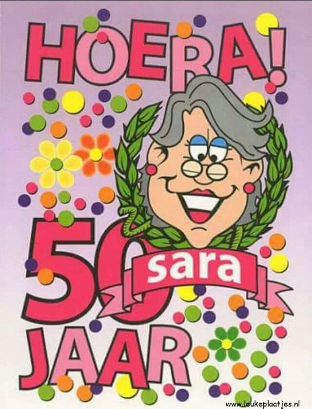 ᐅ gefeliciteerd 50 jaar vrouw humor - Verjaardag plaatjes Verjaardagskaart voor Sara met tekst 'Hoera! 50 Jaar' en kleurrijke versieringen.
