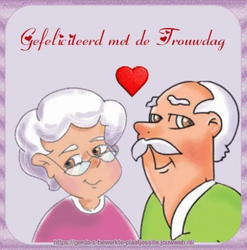 Een oudere vrouw en man met een hart en de tekst "Gefeliciteerd met de Trouwdag".