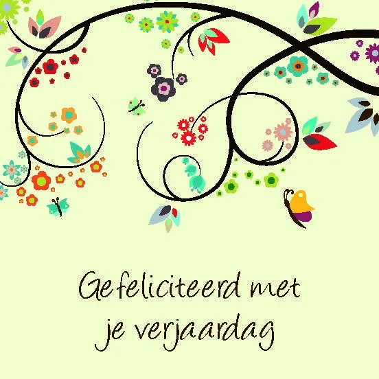 Kleurige bloemen en bladeren met de tekst "Gefeliciteerd met je verjaardag".