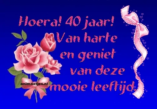 Feestelijke tekst met rozen en een strik, ter gelegenheid van 40 jaar.