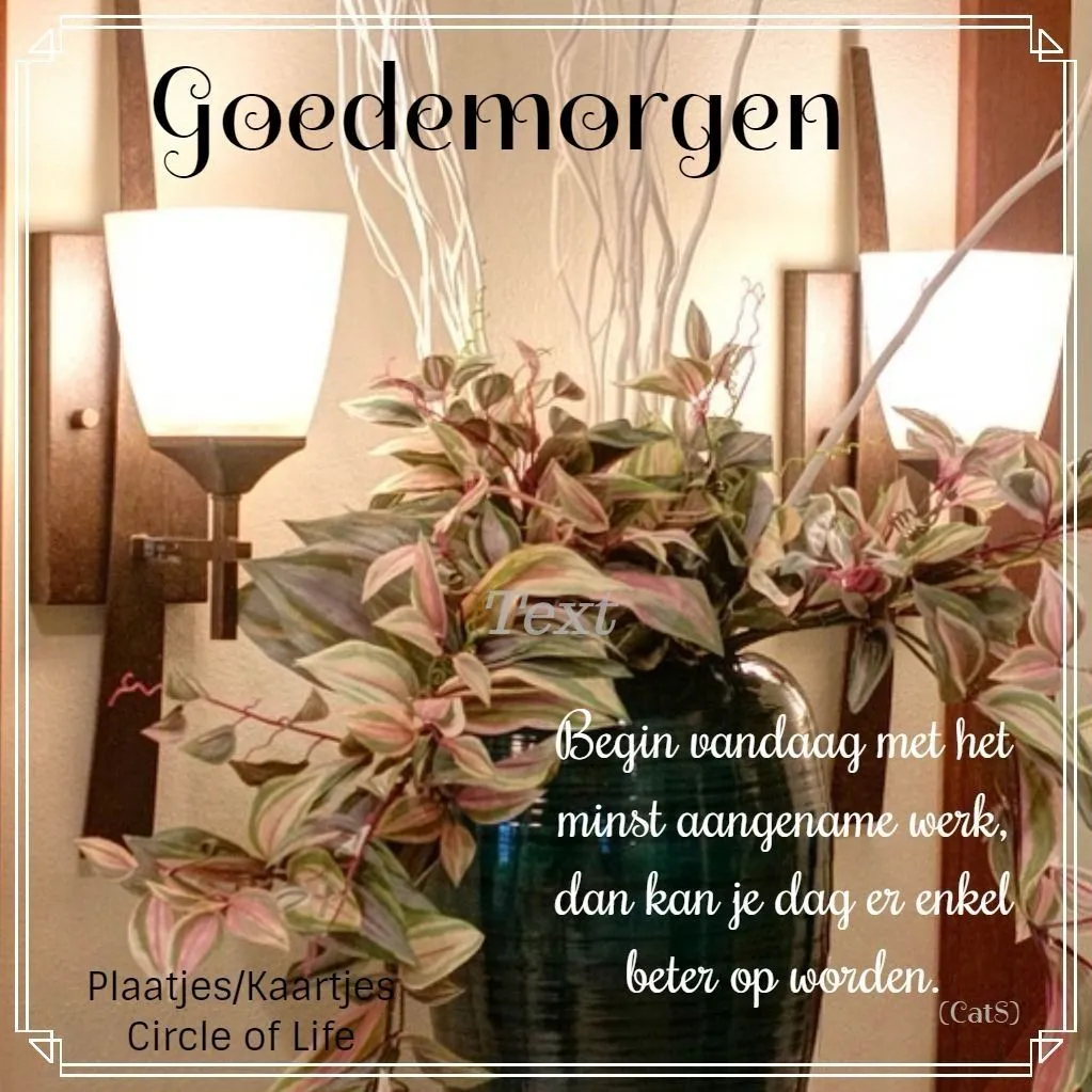 ᐅ goedemorgen afbeeldingen met tekst - Goedemorgen plaatjes Tekst met "Goedemorgen" en een met planten versierde achtergrond.