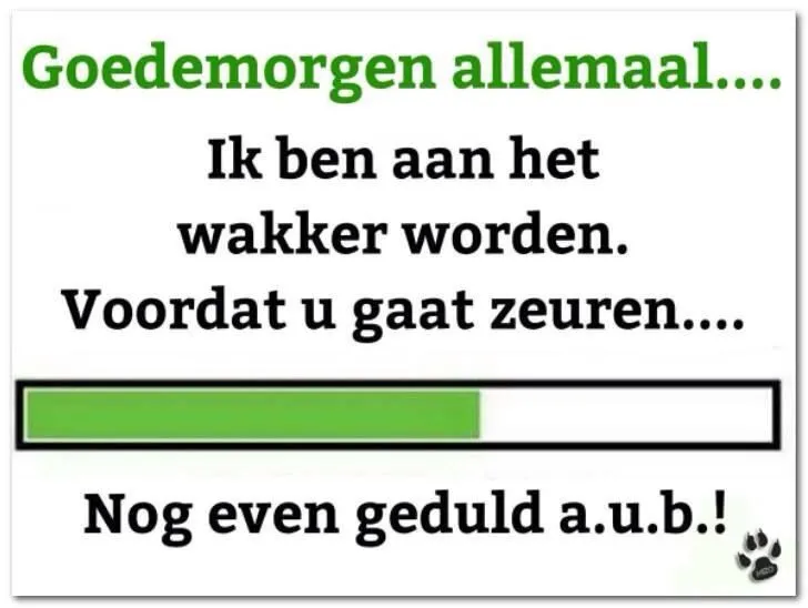 ᐅ goedemorgen allemaal - Fijne week plaatjes Tekst met een opmerking over wakker worden en geduld, met een voortgangsbalk.