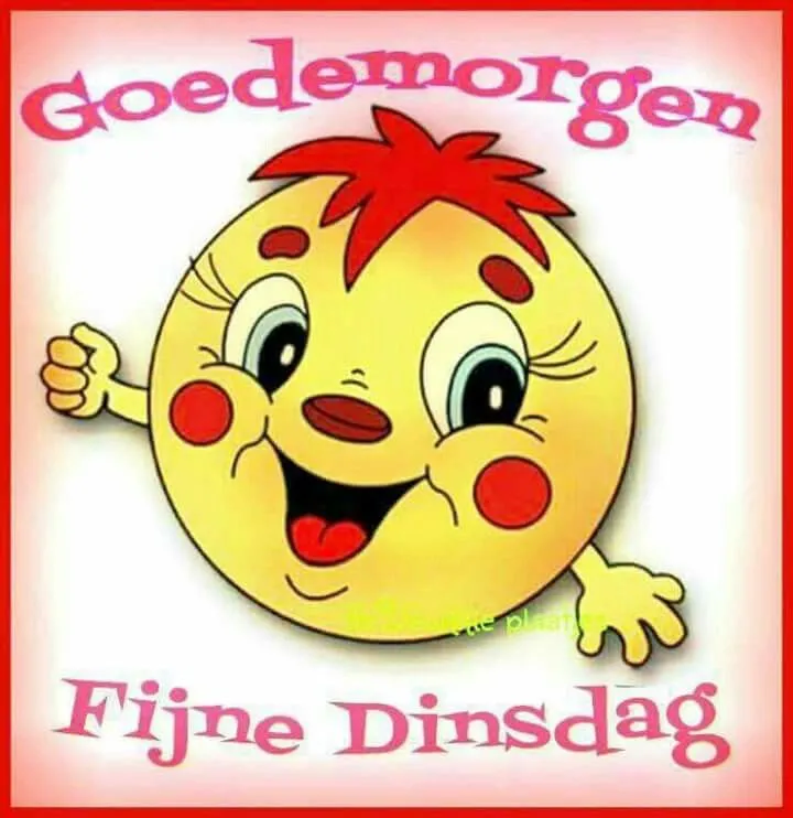 ᐅ goedemorgen dinsdag - Dinsdag plaatjes ᐅ goedemorgen dinsdag - Dinsdag plaatjes