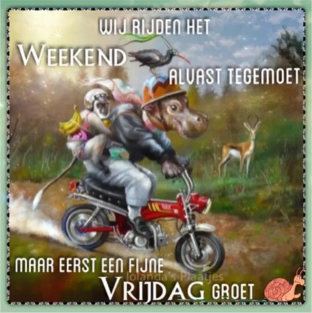 Motorfiets met dieren en een vrolijke boodschap voor het weekend.