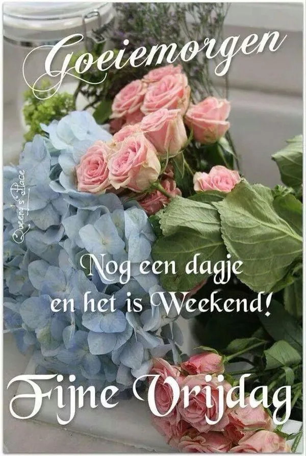 Een boeket bloemen met de tekst "Goeiemorgen" en "Fijne Vrijdag".