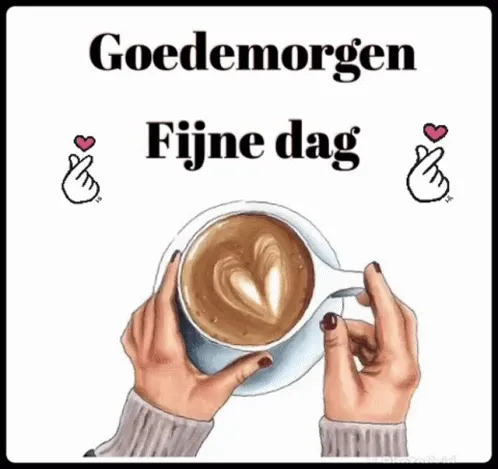 Een hand houdt een kop koffie met hartvormige melkschuim. Tekst: "Goedemorgen, Fijne dag".