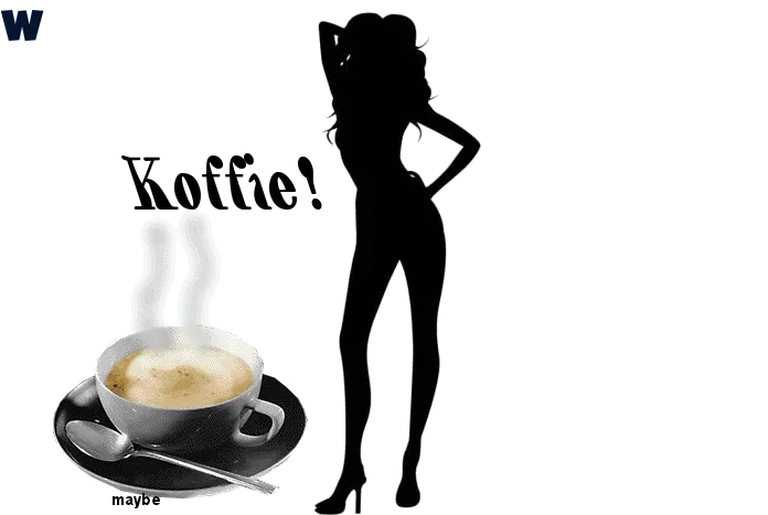 Silhouette van een vrouw naast een dampende kop koffie met een lepel. Tekst: "Koffie!"