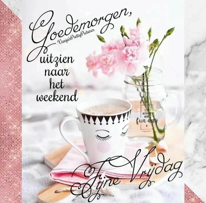 ᐅ goedemorgen vrijdag - Vrijdag plaatjes