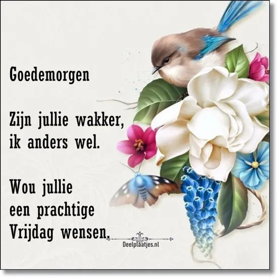 ᐅ goedemorgen wensen - Goedemorgen plaatjes Tekst met een vogel en bloemen, met de boodschap "Goedemorgen" en wensen voor een fijne vrijdag.