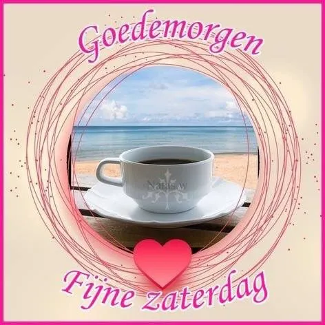 ᐅ goedemorgen zaterdag - Zaterdag plaatjes