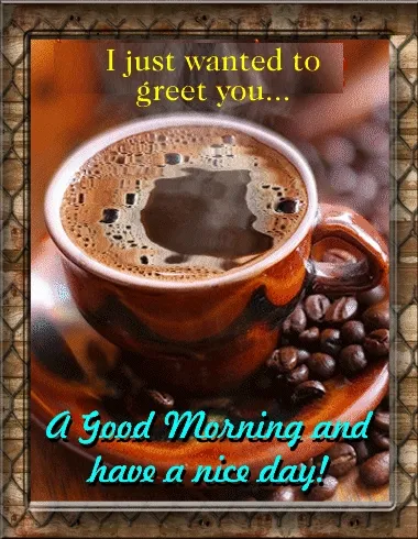 Kop koffie met koffiebonen eromheen, groet met een fijne morgen en een leuke dag.