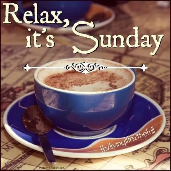 ᐅ goedemorgen zondag - Zondag plaatjes Een kopje koffie met tekst: "Relax, it’s Sunday" op een mooie achtergrond.