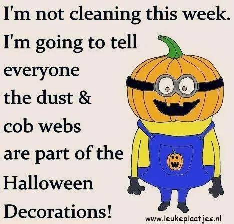 ᐅ halloween grappig - Halloween plaatjes Tekening van een pompoenfiguur met een grappige tekst over schoonmaken voor Halloween.