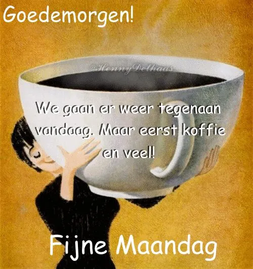 ᐅ maandag humor - Maandag plaatjes Illustratie van een vrouw die een grote koffiekop vasthoudt met tekst "Goedemorgen!" en "Fijne Maandag".