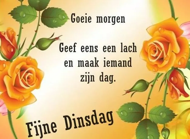 ᐅ mooie dinsdag wensen - Dinsdag plaatjes ᐅ mooie dinsdag wensen - Dinsdag plaatjes