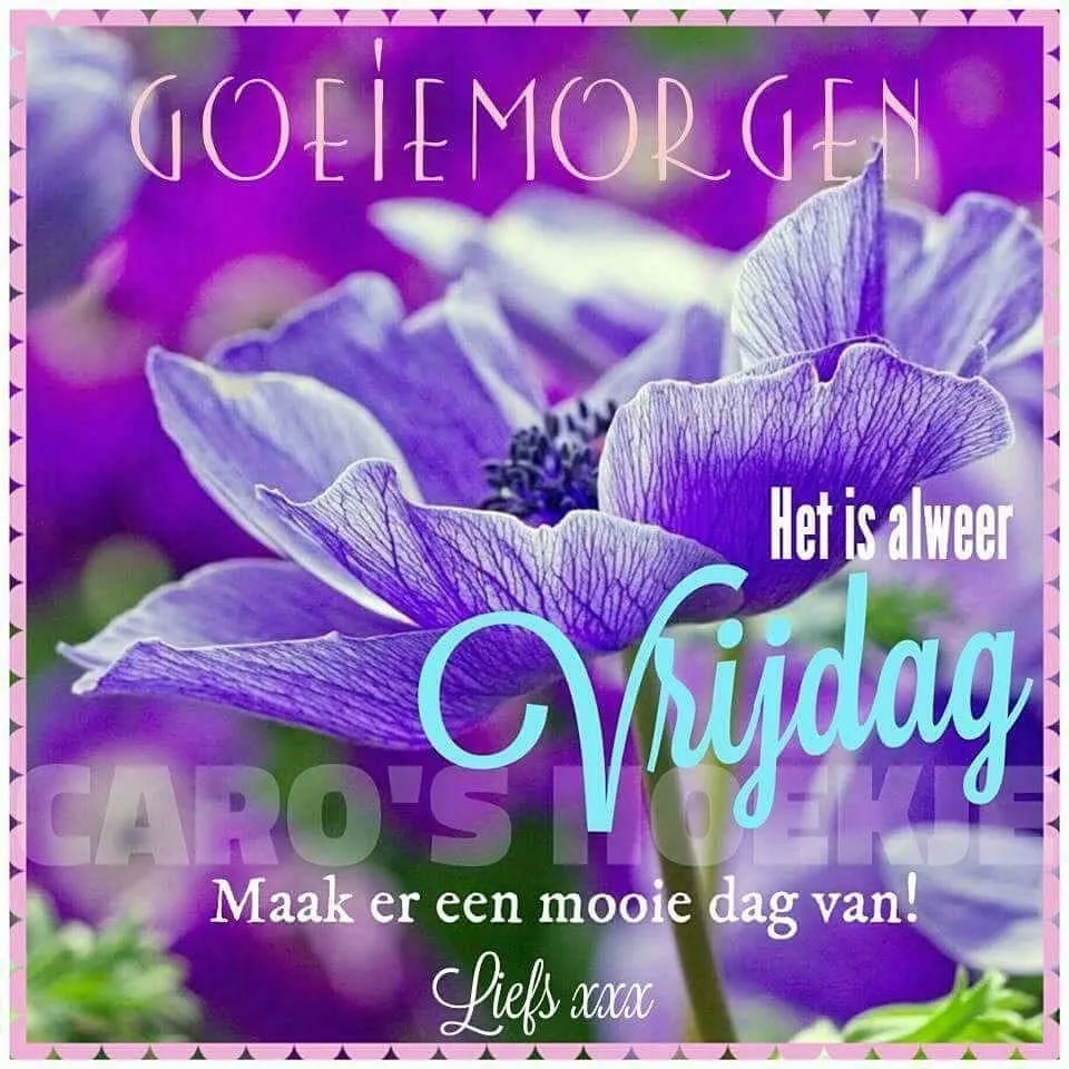 ᐅ mooie vrijdag - Vrijdag plaatjes