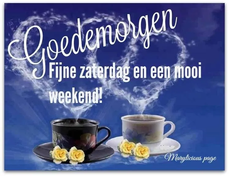 ᐅ mooie zaterdag - Zaterdag plaatjes Tekoppen met bloemen, tekst: "Goedemorgen, fijne zaterdag en een mooi weekend!"