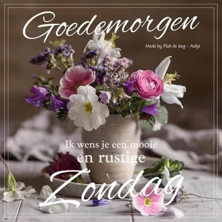ᐅ mooie zondag - Zondag plaatjes Bloemenarrangement in een vaas met de tekst "Goedemorgen" en "Zondag".